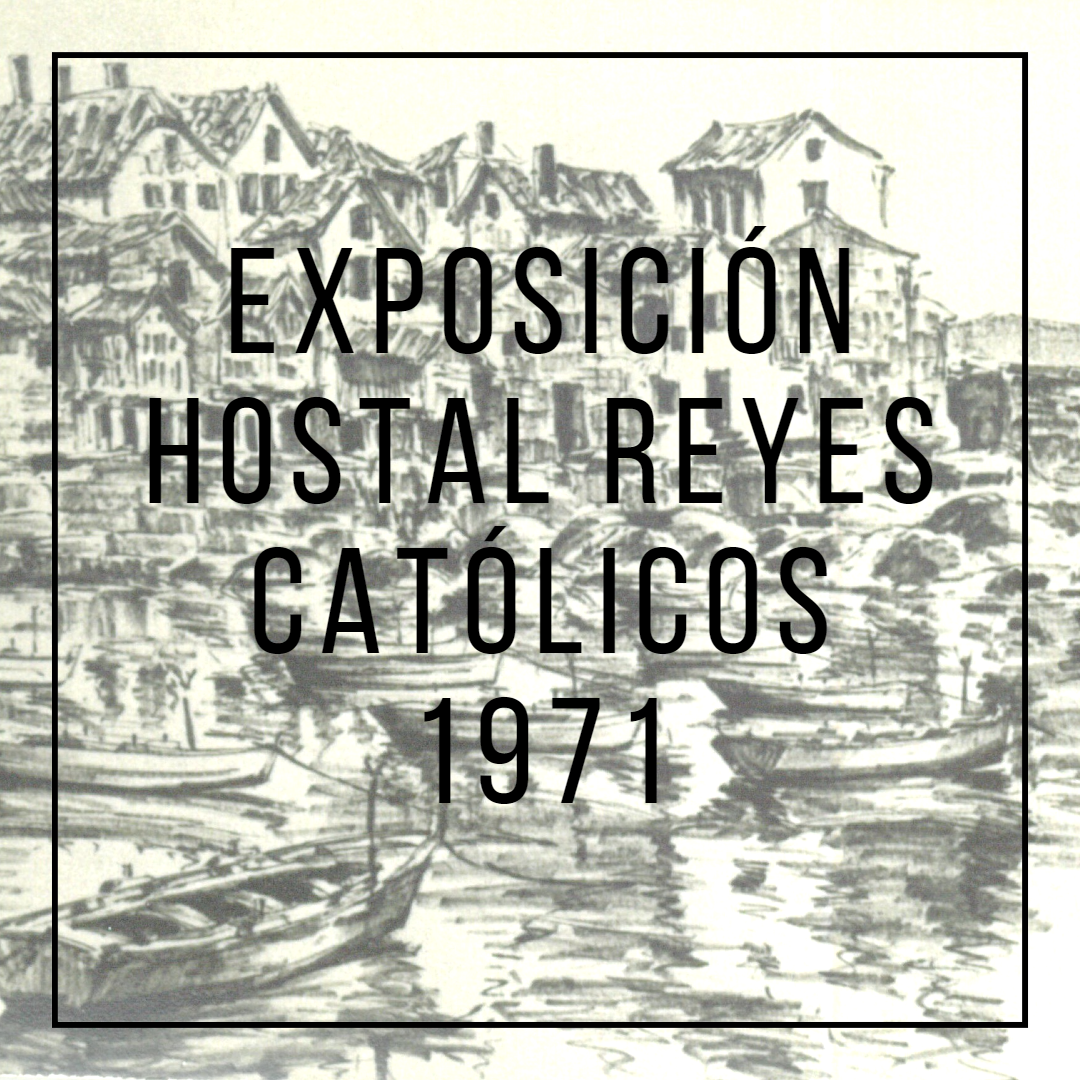 Exposición Hostal Reyes Católicos Santiago 1971